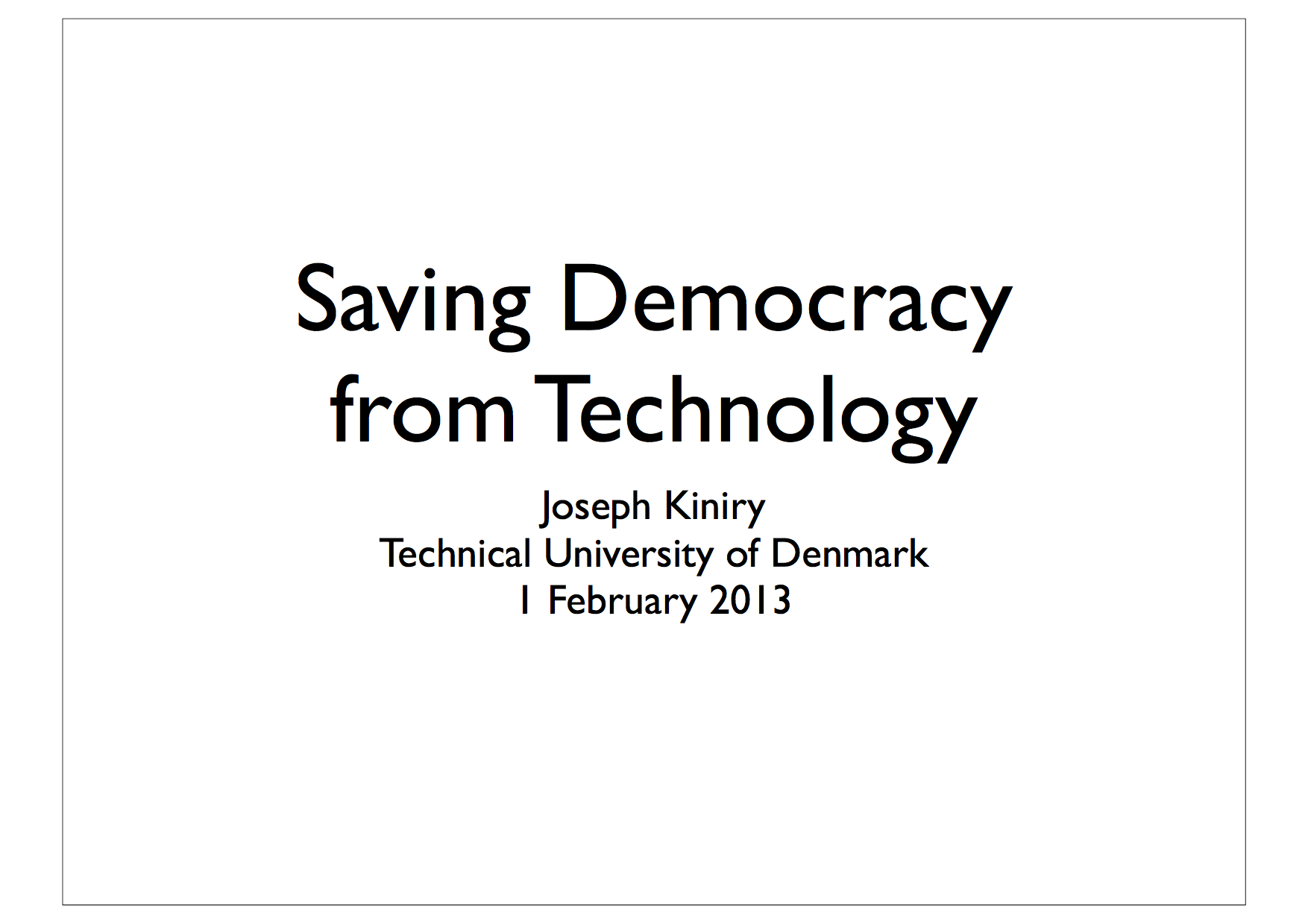 Saving Democracy from
        Technology